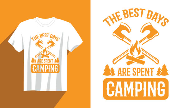 Camping T Shirt the Best Day Are Spent Graphics & Print Templates