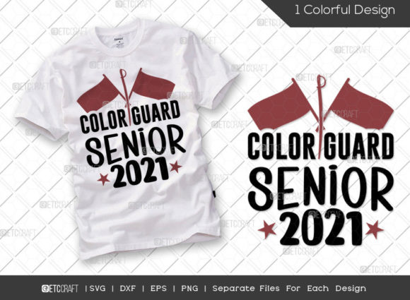 Color Guard Senior 2021 SVG Flag Graphics for T-Shirt Designs