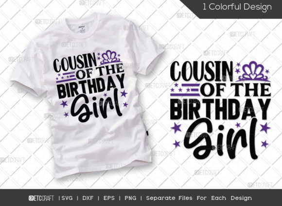 Cousin of the Birthday Girl SVG Cut File