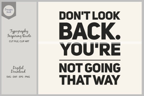 Don’t Look Back SVG: Inspiring Graphics for Print Templates