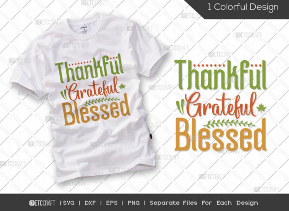 Grateful Thankful Blessed SVG Cut File: Graphics for T-Shirt Designs & Editorial Use