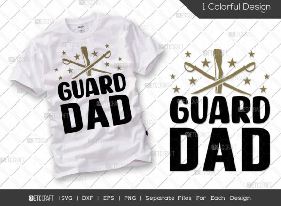Guard Dad Graphics for T-Shirt Designs