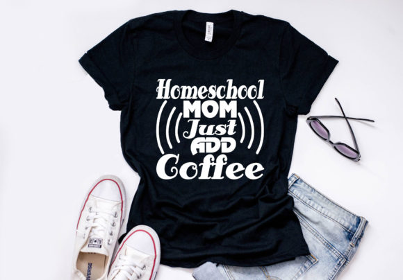 Homeschool Mom Quote Graphics: T-Shirt Designs & Brand Assets