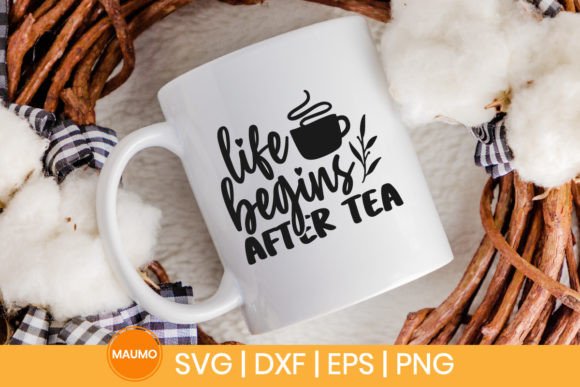 Life Begins After Tea: Graphics & Print Templates