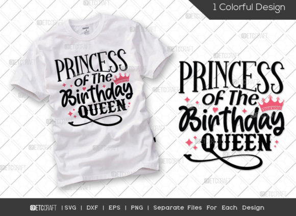 Princess of the Birthday Queen SVG Graphics