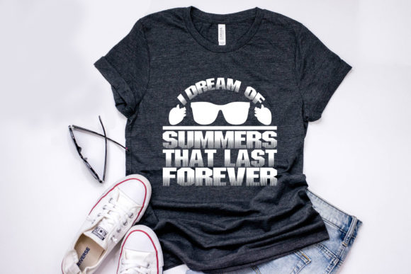 Summer Quote Design, I Dream of Summers T