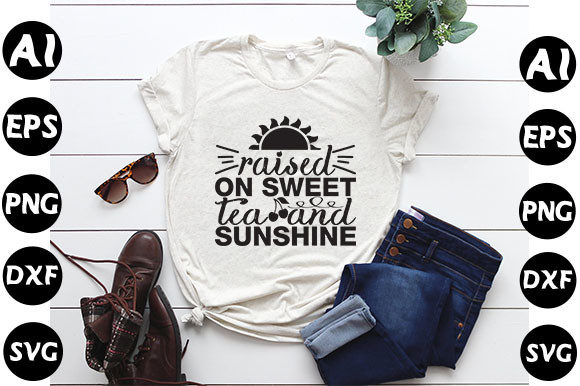 Summer Quote Design, Raised on Sweet Tea